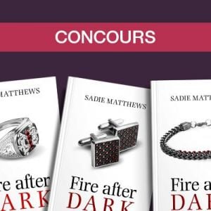 Concours spécial Saint-Valentin : remportez la trilogie érotique Fire After Dark !